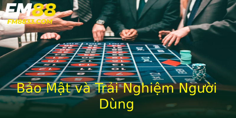 Bảo Mật và Trải Nghiệm Người Dùng Bảo Mật và Trải Nghiệm Người Dùng