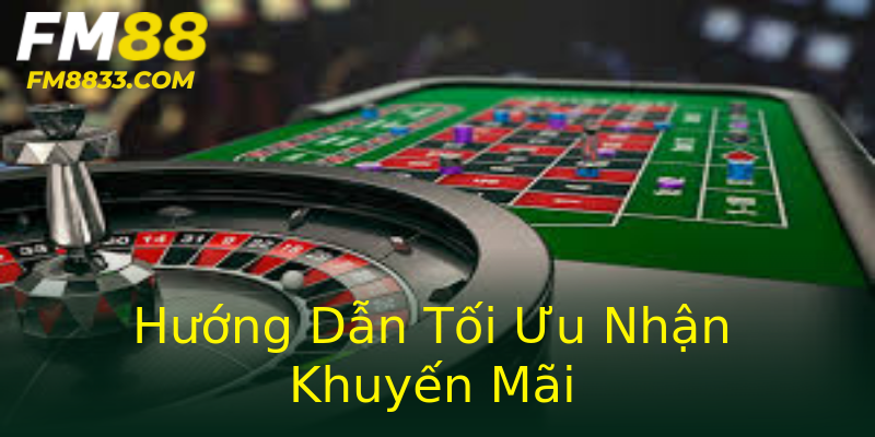 Hướng Dẫn Tối Ưu Nhận Khuyến Mãi