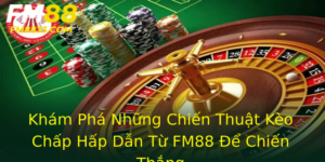 Kham Pha Nhung Chien Thuat Keo Chap Hap Dan Tu Fm88 E Chien Thang